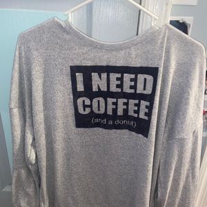 “i need coffee and a donut” oversized grey sweater. Super soft and comfortable